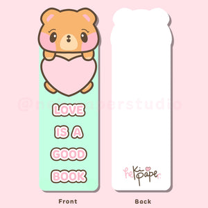 Neki Bear Love Is A Good Book Bookmark